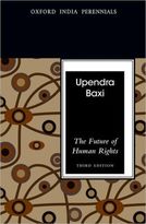 Upendra Baxi: The Future of Human Rights