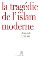 La tragédie de l'islam moderne