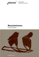 Wolfram Hogrebe: Beuysianismus. Expressive Strukturen der Moderne